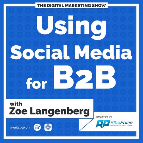 015 Using Social Media for B2B (Zoe Langenberg)