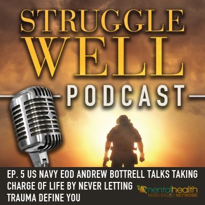 US Navy EOD Andrew Bottrell talks taking charge of life by never letting trauma define you