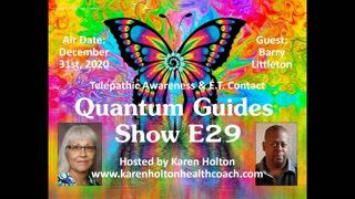 Quantum Guides Show E29 Barry Littleton - TELEPATHIC AWARENESS & E.T. CONTACT