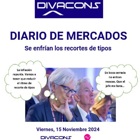 PODCAST en abierto DIARIO DE MERCADOS Viernes 15 Nov 2024