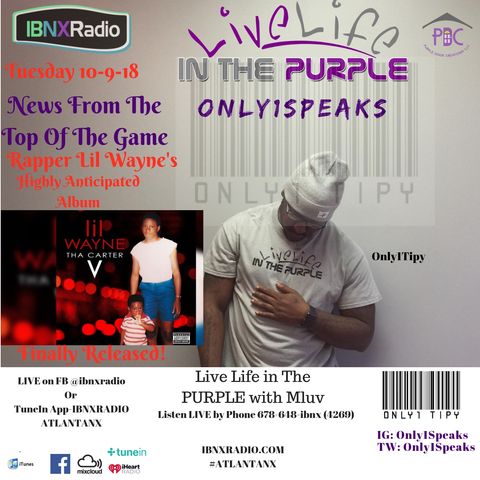 Only1Speaks Segment 10-9-18 with Only1Tipy