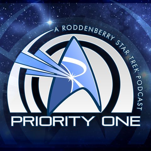 373 - Ticonderoga Away Mission | Priority One: A Roddenberry Star Trek Podcast