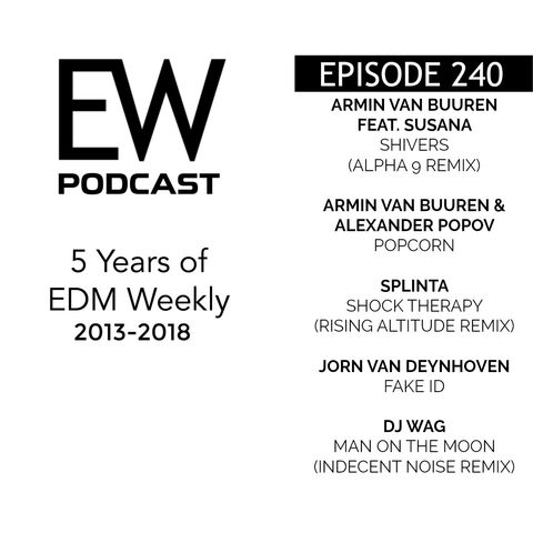 EDM Weekly Episode 240