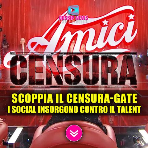 Amici 24, Scoppia Il Censura-Gate: I Social Insorgono Contro Il Talent Show!