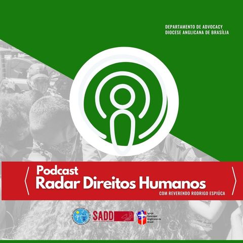 #010 - Relatório da Comissão Interamericana de Direitos Humanos no Brasil com o Dr. Paulo Abrão