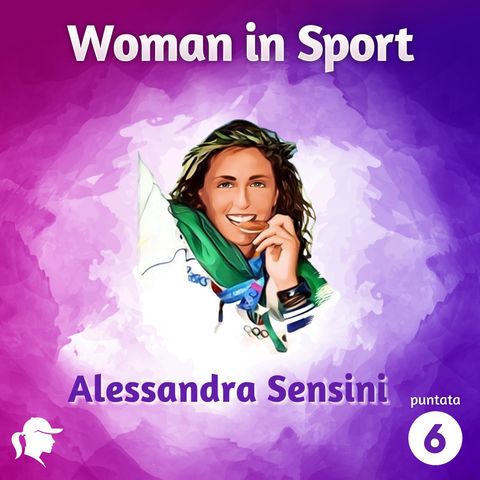 Puntata 6: Alessandra Sensini