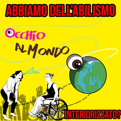 Abbiamo dell'abilismo interiorizzato?