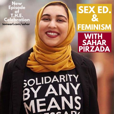Sex Ed. and Feminism With Sahar Pirzada