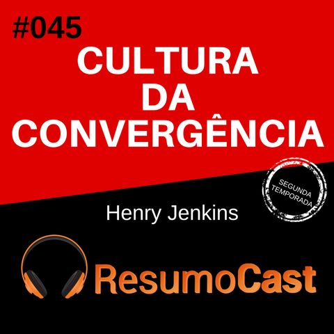 T2#045 Cultura da convergência | Henry Jenkis