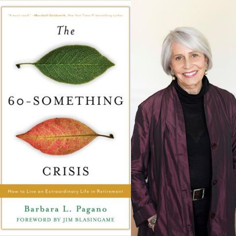 Barbara L. Pagano - How to Live an Extraordinary Life in Retirement