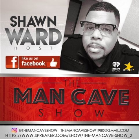 Episode 36 - The Mancave Show™️ Mon & Thursday 8:30pm