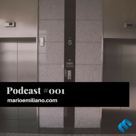 Podcast #001 'Tips para entrevista en un elevador'