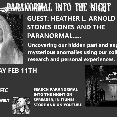PARANORMAL INTO THE NIGHT With Heather L. Arnold Giants Of The Caribbean Ancient sites 2/11/17