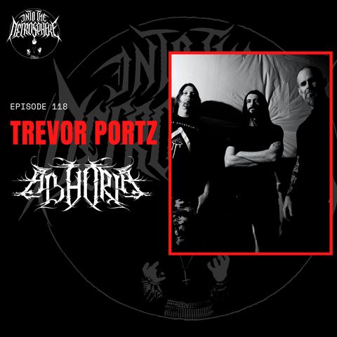 #118 - Trevor Portz (Abhoria, Ashen Horde)