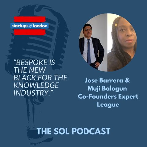Bespoke is the New Black for the Knowledge Industry Jose Barrera & Muji Balogun Co-Founders of Expert League