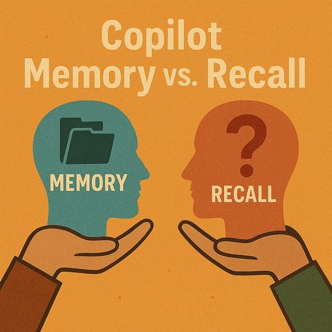 Copilot Memory vs Windows Recall: Understanding the Privacy Differences