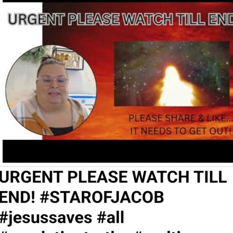 URGENT PLEASE WATCH TILL END! #STAROFJACOB #jesussaves #all #revelationtruths #endtimes #space #word