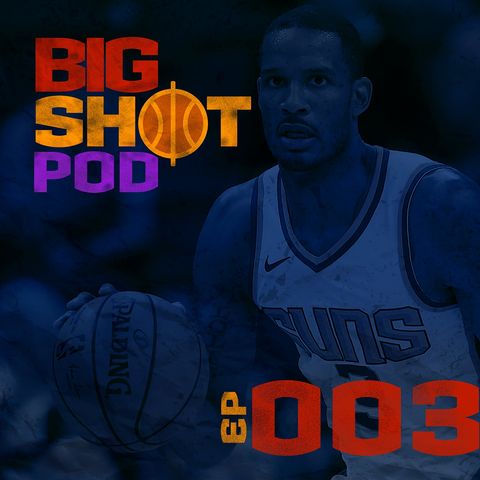 A Primeira Troca da Temporada — Big Shot Pod 003