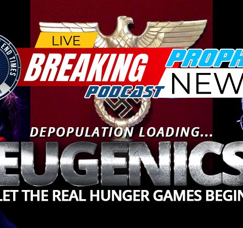 NTEB PROPHECY NEWS PODCAST: Are We Right Now Watching The Long Called For Global Depopulation Demanded By The New World Order Eugenicists?