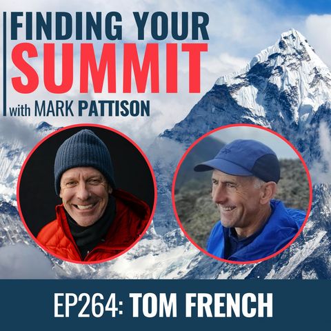Tom French:  1st Attempt of EVEREST failed.  2nd time was a charm.