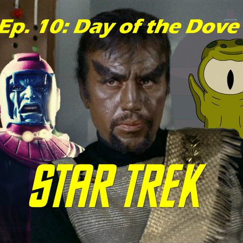 Season 1, Episode 10: "Day of the Dove" (TOS) with Bill Hedrick