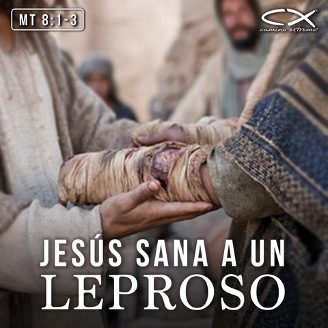 Oración 12 de febrero (Jesús sana a un leproso)