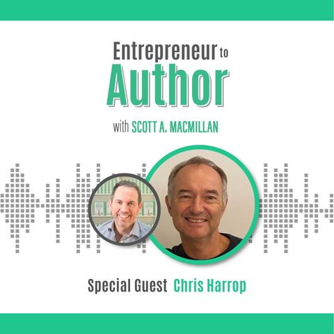 E2A 102 Solving Hard Problems: Chris Harrop on Turning Experience into Impact