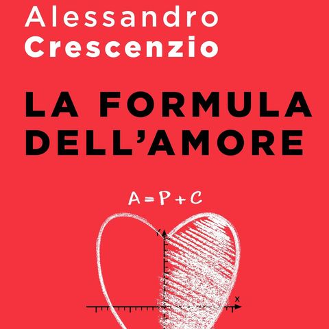 Alessandro Crescenzio "La formula dell'amore"