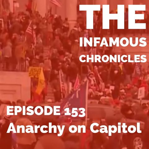 E153: Anarchy on Capitol 🚔