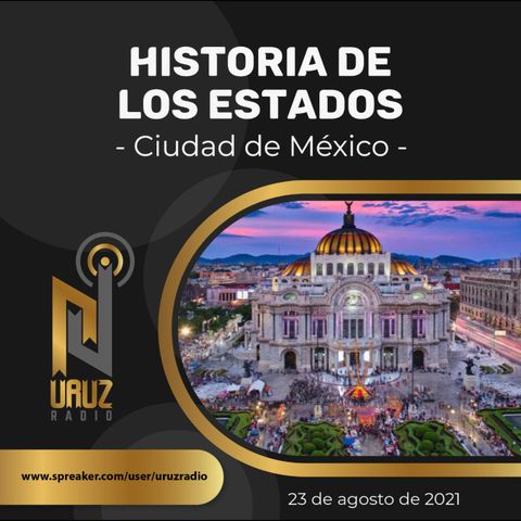 Historia de los Estados (Ciudad de México)