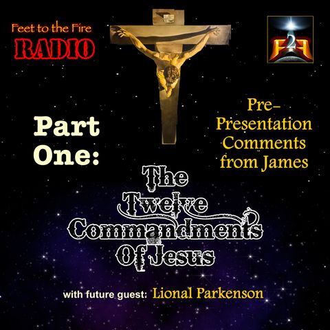 F2F Radio: Comments on 12 Commandments of Jesus