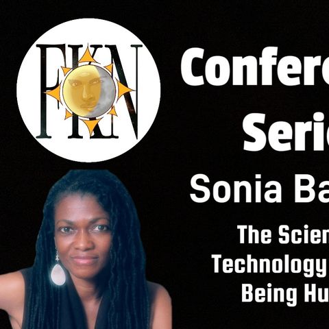 FKN Conference Series: Sonia Barrett | The Science & Technology Behind Being Human