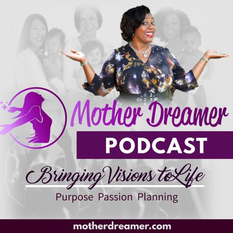 Are you a Mother with goals and dreams? This Show is for you!
