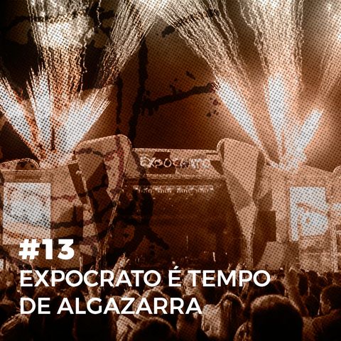 #13. Expocrato é tempo de algazarra