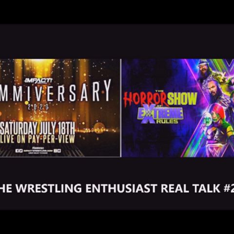 Episode #21: IMPACT Slammiversary 2020 & WWE Horror Show at Extreme Rules 2020 Reviews