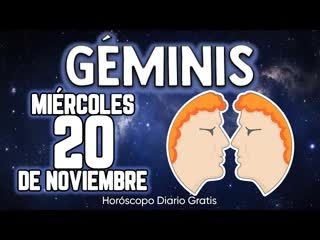 Géminis 20 DE NOVIEMBRE 2024 ♊ - Horóscopo diario 🔮