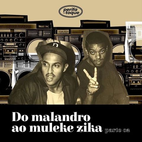 Do malandro ao “muleke zika”: Gêneros musicais pretos brasileiros e masculinidades - PT2