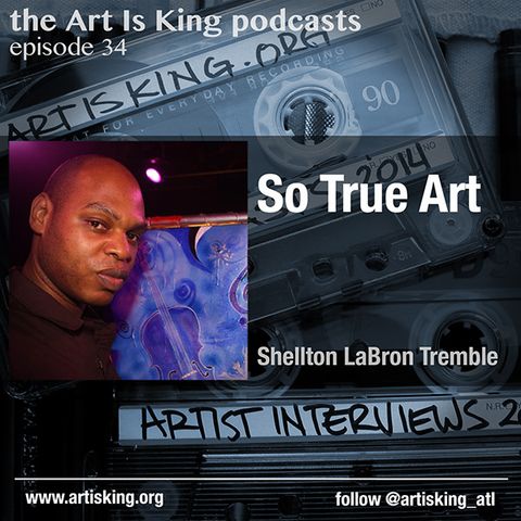 Art Is King podcast 034 - SoTrue Art