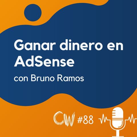 Cómo ganar más dinero con AdSense, hoy mismo, con Bruno Ramos #88