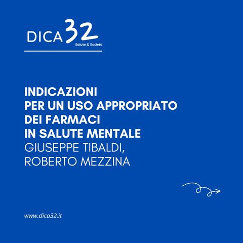 Indicazioni per un uso appropriato dei farmaci in salute mentale - Giuseppe Tibaldi, Roberto Mezzina