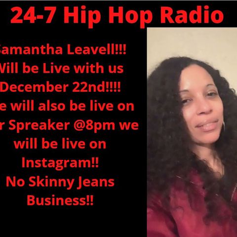 24-7 Hip Hop Radio Presents The Independent Music Movement!!! Samantha Leavell