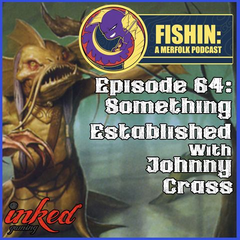 Episode 64: Something Established with Johnny Crass