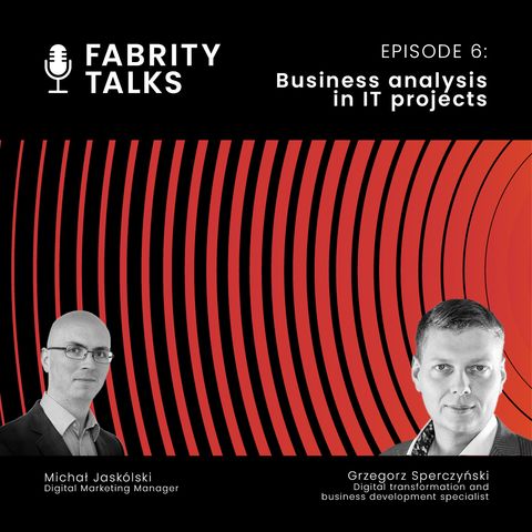 Ep. 06 - Business analysis in IT projects