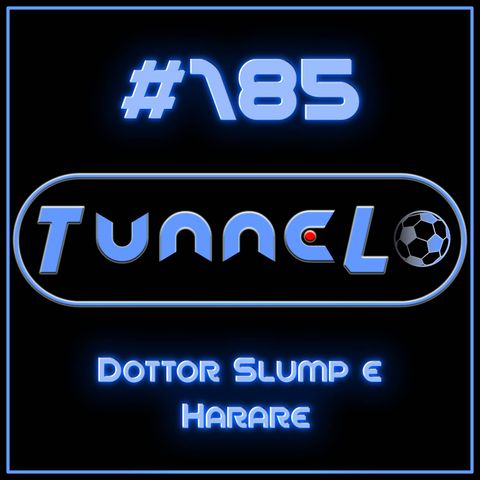 #185 - Dottor Slump e Harare