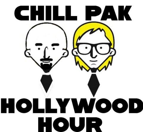 Chillpak Hollywood Hour #33