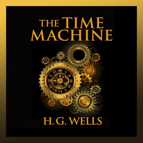 The Time Machine - Chapter 1