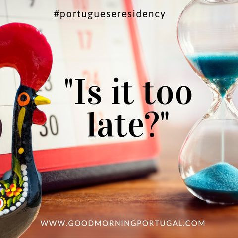 Portuguese Residency for Brits - Is it too late?