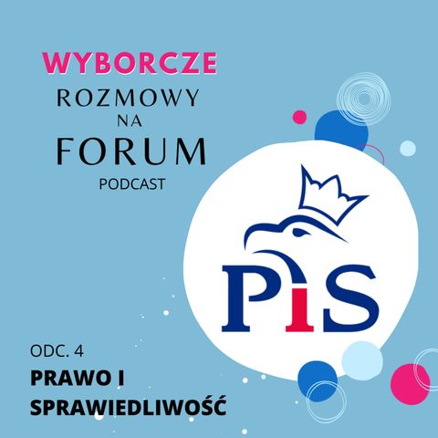 "Bezpieczna przyszłość Polaków"- program wyborczy Prawa i Sprawiedliwości