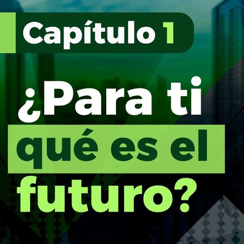 Capítulo 1 Pulzo Futuro: Retos de las ciudades del futuro: retener talento, crear empresa y más