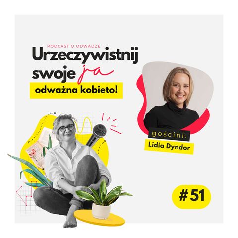 JA.Kobieta#51_ Różowy październik. Miej odwagę zadbać o siebie! Rozmowa z Lidką Dyndor.